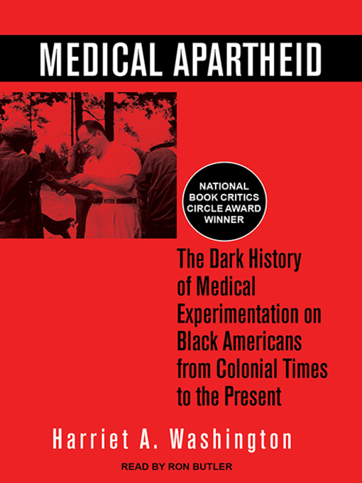 Title details for Medical Apartheid by Harriet A. Washington - Wait list